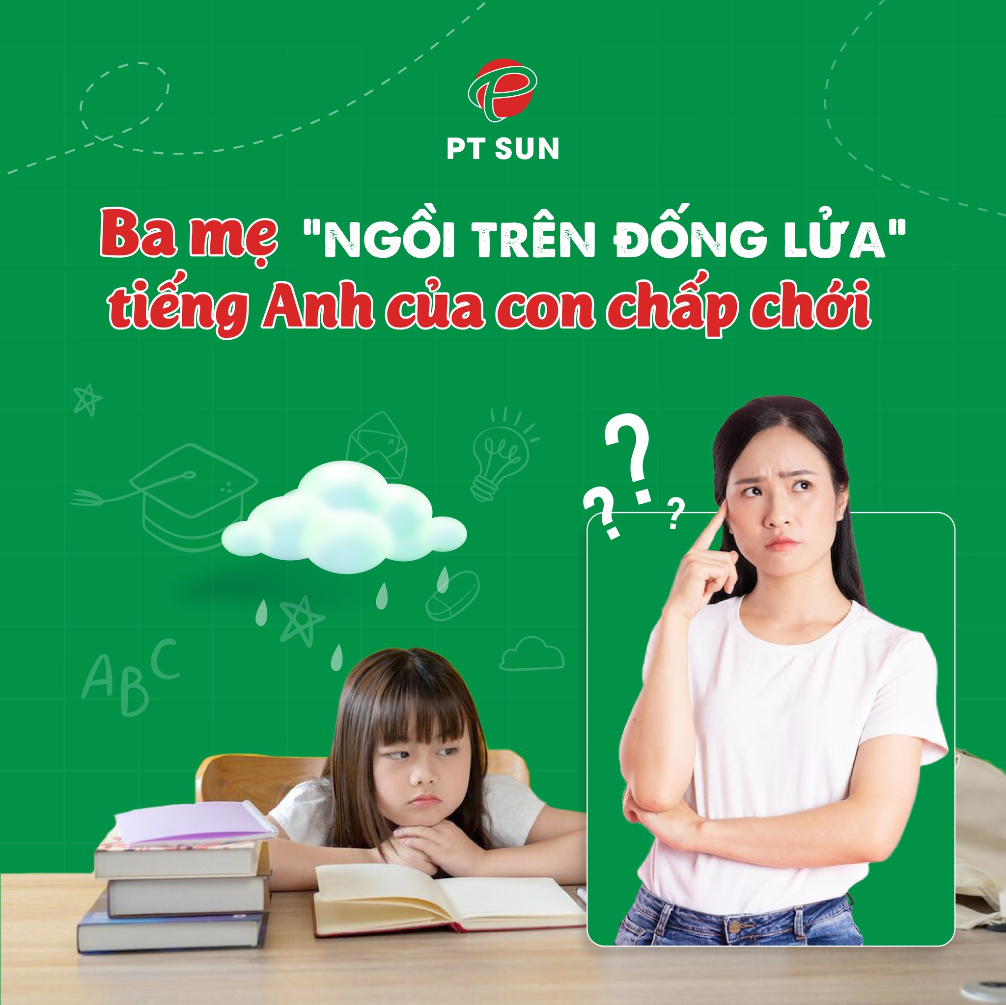 Ba mẹ “ngồi trên đống lửa” vì tiếng Anh của con chấp chới