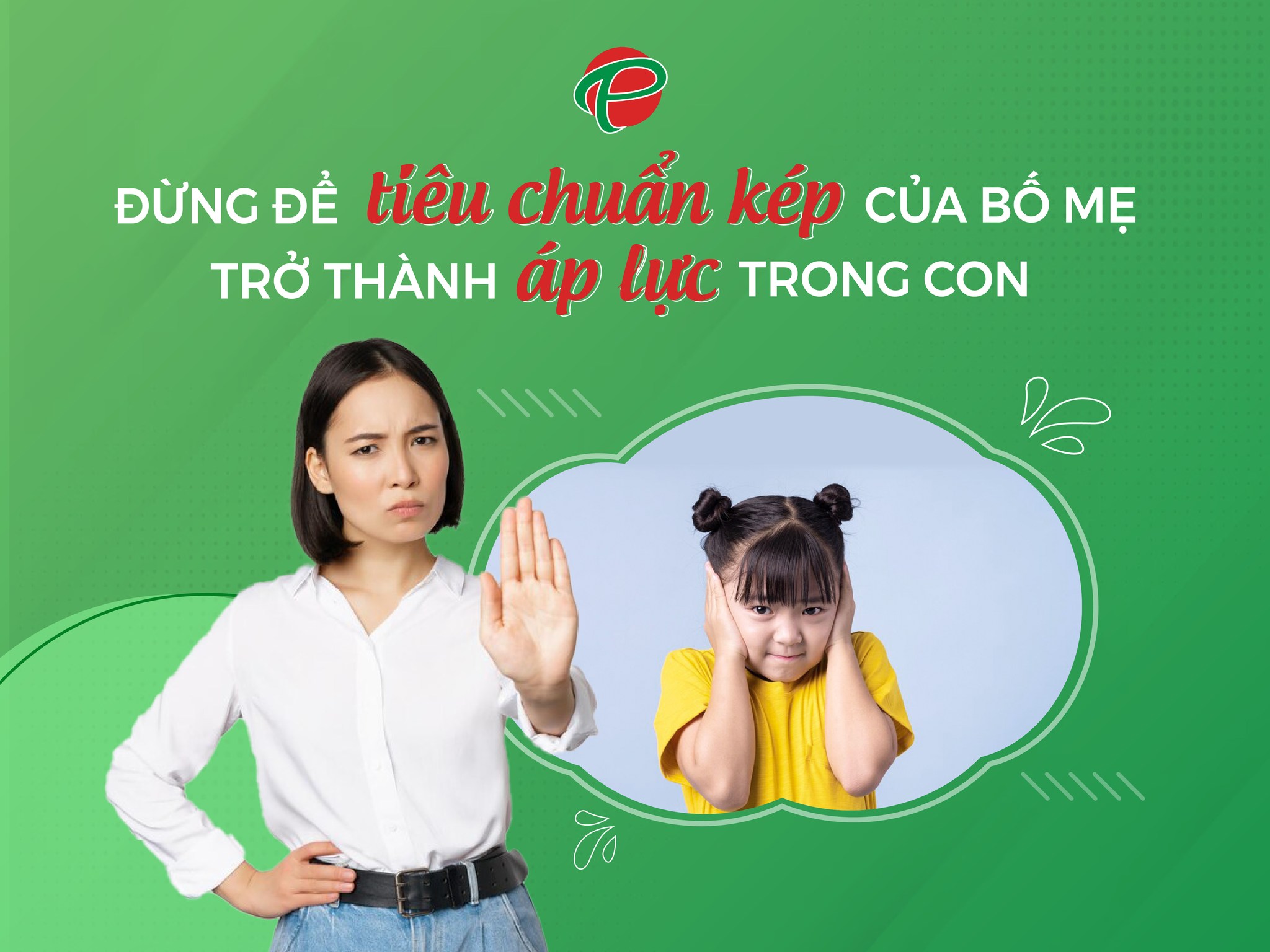 Đừng để tiêu chuẩn kép của bố mẹ trở thành áp lực học tiếng anh trong con