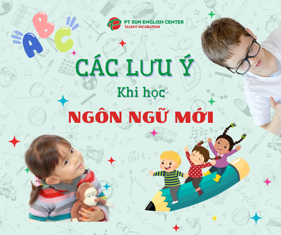 LƯU Ý KHI BÉ HỌC MỘT NGÔN NGỮ MỚI